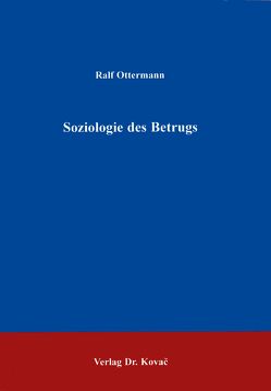 Soziologie des Betrugs von Ottermann,  Ralf