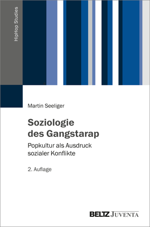 Soziologie des Gangstarap von Seeliger,  Martin
