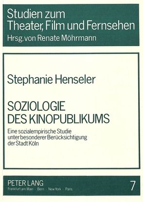 Soziologie des Kinopublikums von Henseler,  Stephanie