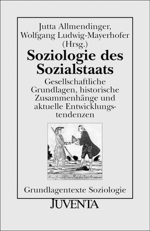 Soziologie des Sozialstaats von Allmendinger,  Jutta, Ludwig-Mayerhofer,  Wolfgang