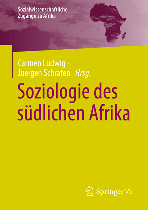 Soziologie des südlichen Afrika von Ludwig,  Carmen, Schraten,  Juergen