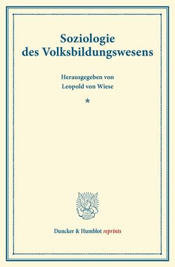 Soziologie des Volksbildungswesens. von Wiese,  Leopold von
