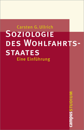 Soziologie des Wohlfahrtsstaates von Ullrich,  Carsten G.