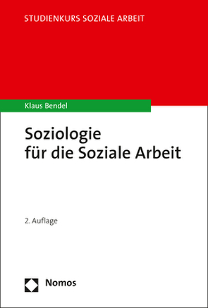 Soziologie für die Soziale Arbeit von Bendel,  Klaus