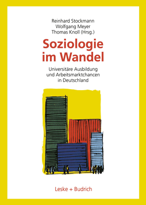 Soziologie im Wandel von Knoll,  Thomas, Meyer,  Wolfgang, Stockmann,  Reinhard