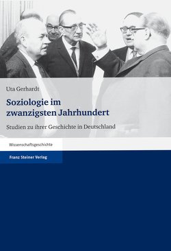 Soziologie im zwanzigsten Jahrhundert von Gerhardt,  Uta