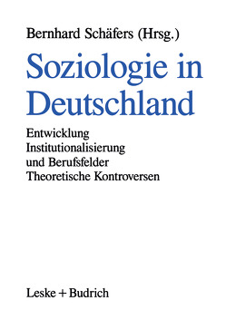 Soziologie in Deutschland von Schäfers,  Bernhard