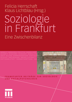 Soziologie in Frankfurt von Herrschaft,  Felicia, Lichtblau,  Klaus