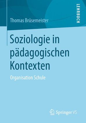 Soziologie in pädagogischen Kontexten von Brüsemeister,  Thomas