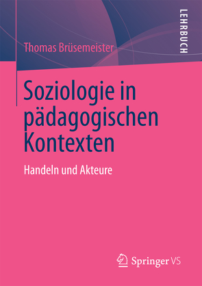 Soziologie in pädagogischen Kontexten von Brüsemeister,  Thomas