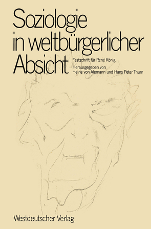 Soziologie in weltbürgerlicher Absicht von Alemann,  Heine v., Thurn,  Hans Peter