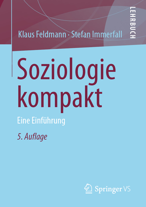 Soziologie kompakt von Feldmann,  Klaus, Immerfall,  Stefan