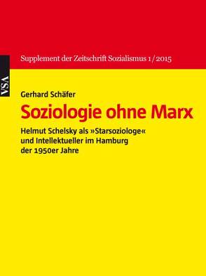 Soziologie ohne Marx von Schaefer,  Gerhard