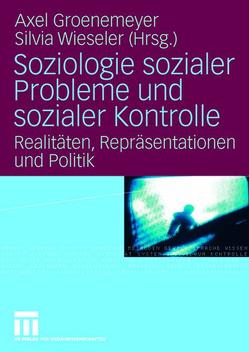 Soziologie sozialer Probleme und sozialer Kontrolle von Groenemeyer,  Axel, Wieseler,  Silvia