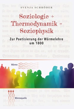 Soziologie + Thermodynamik = Soziophysik von Schröder,  Svenja