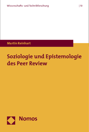 Soziologie und Epistemologie des Peer Review von Reinhart,  Martin