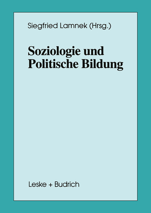 Soziologie und Politische Bildung von Lamnek,  Siegfried