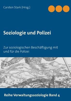 Soziologie und Polizei von Stark,  Carsten