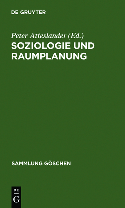 Soziologie und Raumplanung von Atteslander,  Peter