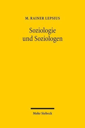 Soziologie und Soziologen von Lepsius,  M Rainer, Lepsius,  Oliver