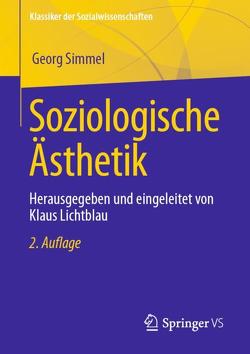 Soziologische Ästhetik von Lichtblau,  Klaus, Simmel,  Georg