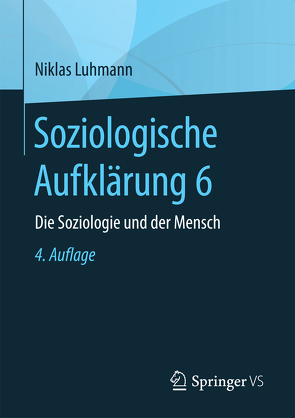 Soziologische Aufklärung 6 von Luhmann,  Niklas