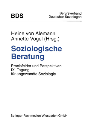 Soziologische Beratung von Alemann,  Heine von, Vogel,  Annette