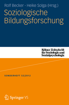 Soziologische Bildungsforschung von Becker,  Rolf, Solga,  Heike