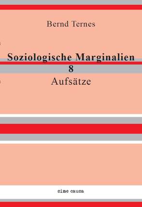 Soziologische Marginalien 8 von Ternes,  Bernd