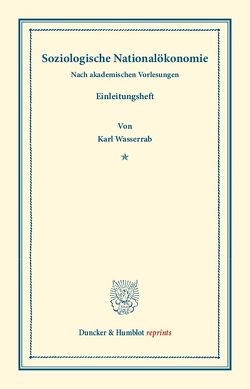 Soziologische Nationalökonomie. von Wasserrab,  Karl