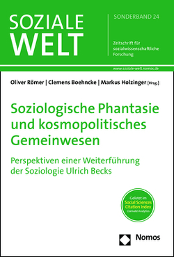 Soziologische Phantasie und kosmopolitisches Gemeinwesen von Boehncke,  Clemens, Holzinger,  Markus, Römer,  Oliver