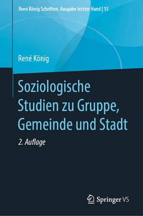 Soziologische Studien zu Gruppe, Gemeinde und Stadt von Hammerich,  Kurt, Koenig,  Rene