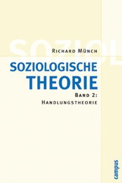 Soziologische Theorie. Bd. 2 von Münch,  Richard