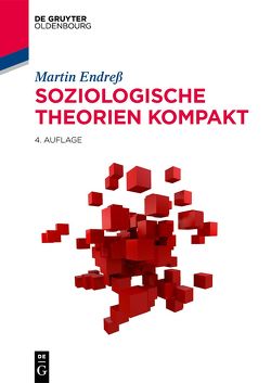 Soziologische Theorien kompakt von Endreß,  Martin