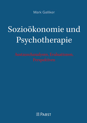 Sozioökonomie und Psychotherapie von Galliker,  Mark
