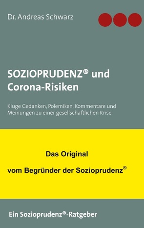 SOZIOPRUDENZ® und Corona-Risiken von Schwarz,  Dr. Andreas