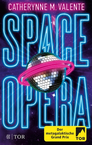 Space Opera von Borchardt,  Kirsten, Valente,  Catherynne M.