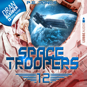 Space Troopers – Folge 12 von Drechsler,  Arndt, Jones,  P. E., Teschner,  Uve