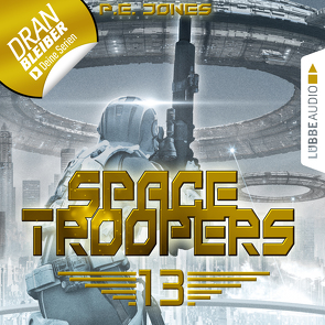 Space Troopers – Folge 13 von Jones,  P. E., Teschner,  Uve