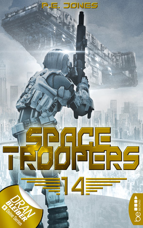 Space Troopers – Folge 14 von Jones,  P. E.