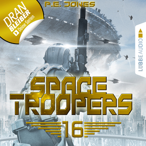 Space Troopers – Folge 16 von Jones,  P. E., Teschner,  Uve
