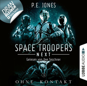 Space Troopers Next – Folge 03 von Jones,  P. E., Teschner,  Uve