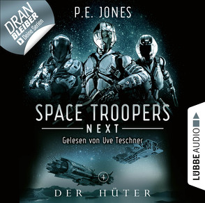 Space Troopers Next – Folge 04 von Jones,  P. E., Teschner,  Uve