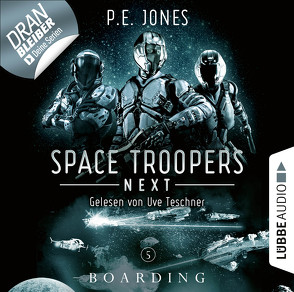 Space Troopers Next – Folge 05 von Jones,  P. E., Teschner,  Uve