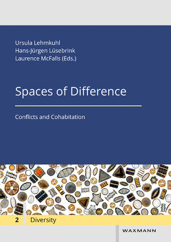 Spaces of Difference von Cappiali,  M. Teresa, Ferrari,  Rebecca, Härting,  Heike, Lehmkuhl,  Ursula, Lüsebrink,  Hans-Jürgen, Makaremi,  Chowra, McFalls,  Laurence, Podruchny,  Carolyn, Poitras,  Dave, Schram,  Sophie, Thistle,  Jesse, Tietze,  Nikola, Wieczorek,  Xymena