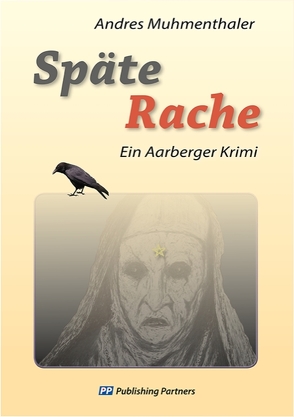 Späte Rache von Muhmenthaler,  Andres