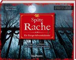 Späte Rache – Ein Escape-Adventskalender von Neuer,  Bastian, Schwarz,  Emil
