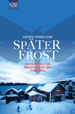 Später Frost von Danielsson,  Kerstin Signe, Voosen,  Roman