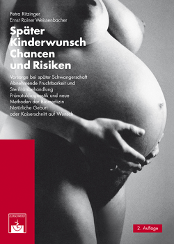 Später Kinderwunsch von Ritzinger,  Petra, Weissenbacher,  Ernst Rainer