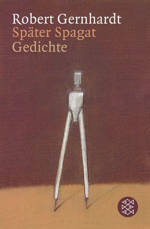 Später Spagat von Gernhardt,  Robert